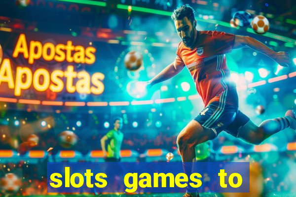 slots games to play for free