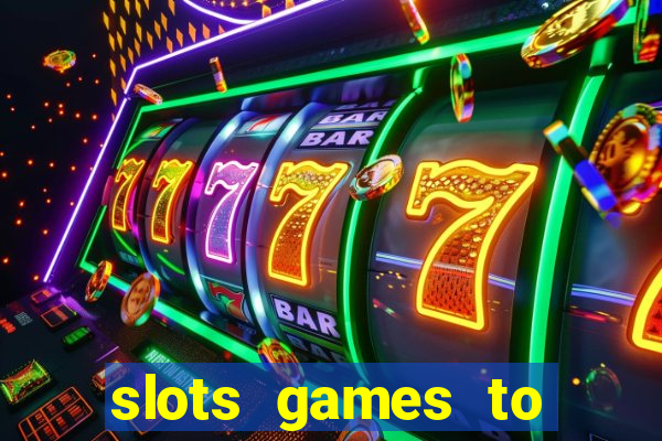 slots games to play for free