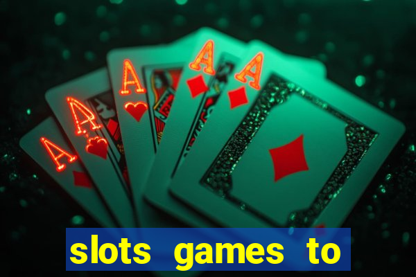 slots games to play for free