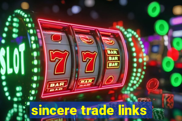 sincere trade links