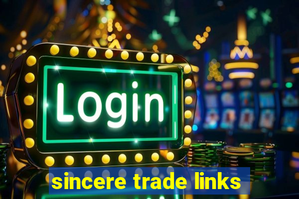 sincere trade links