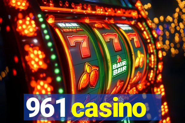 961 casino