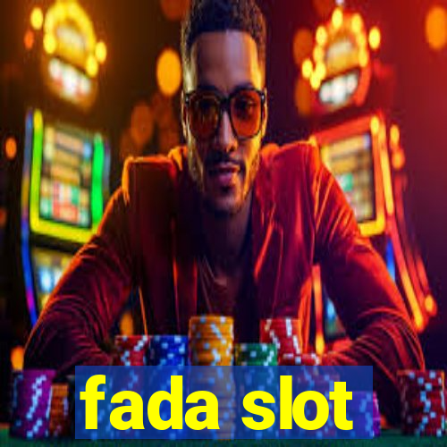 fada slot