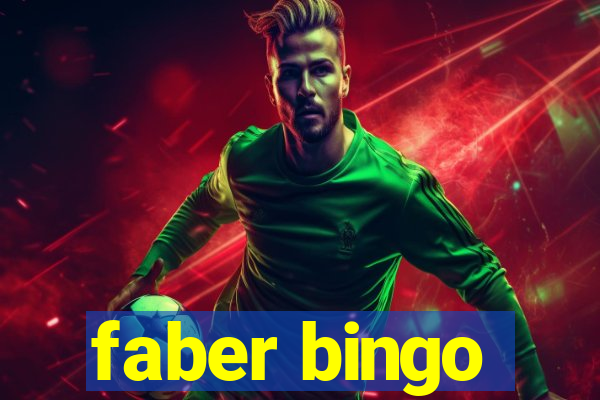 faber bingo