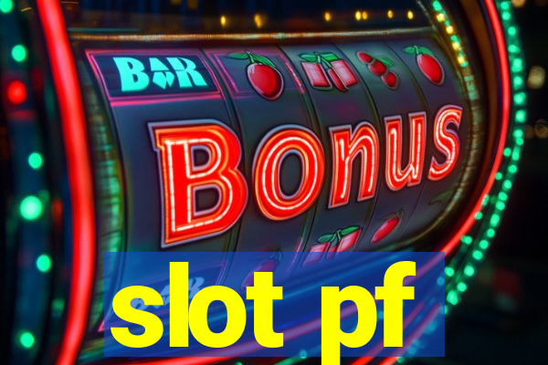 slot pf