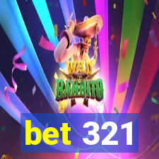 bet 321