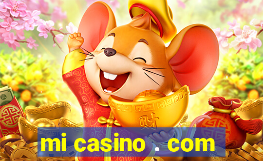 mi casino . com