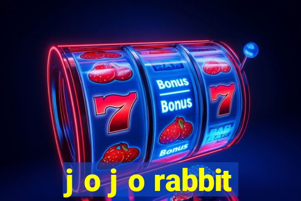 j o j o rabbit