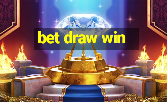 bet draw win