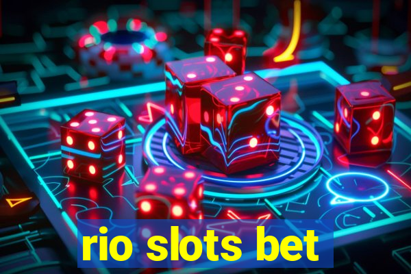 rio slots bet