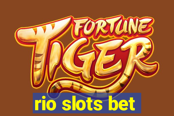 rio slots bet