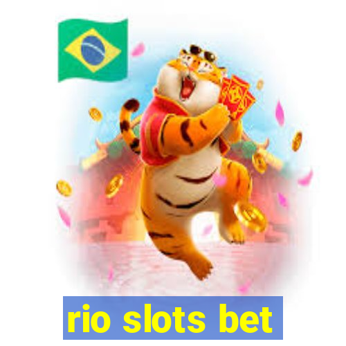 rio slots bet