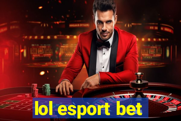 lol esport bet