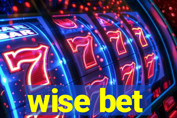 wise bet