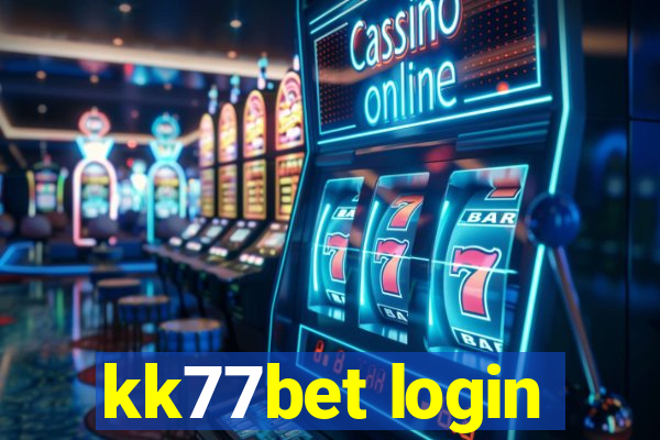 kk77bet login