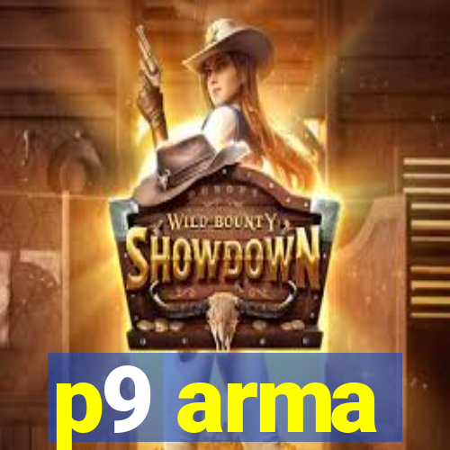 p9 arma