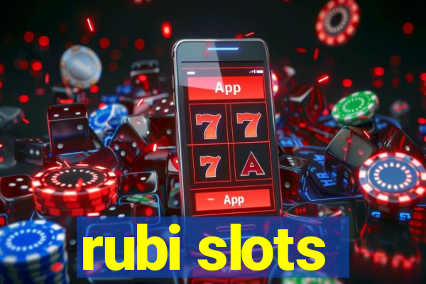 rubi slots