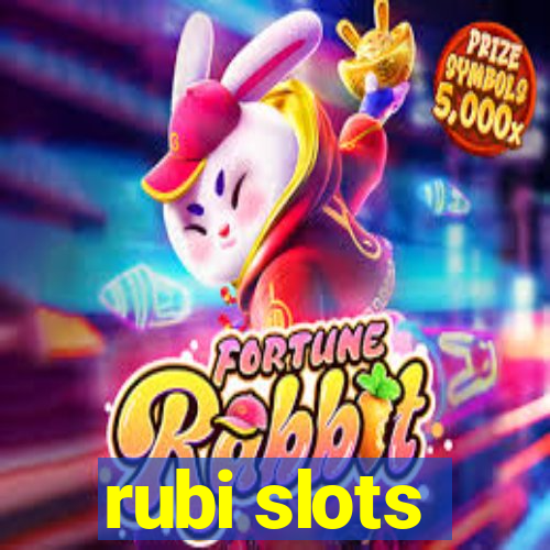 rubi slots