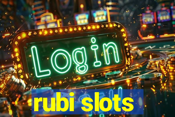 rubi slots