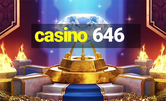 casino 646