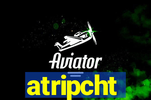 atripcht