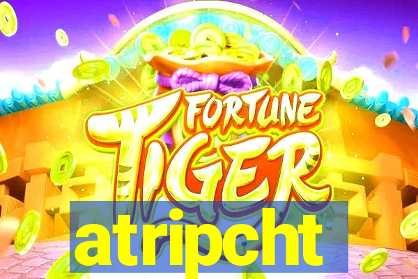 atripcht