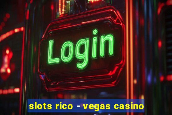 slots rico - vegas casino