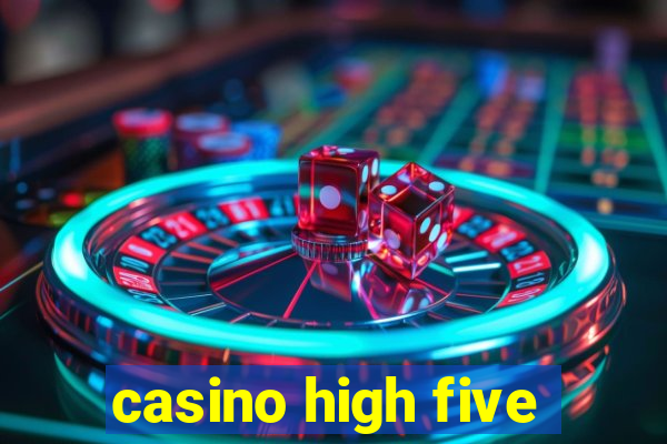 casino high five