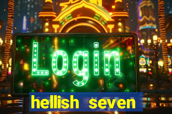 hellish seven deluxe slot online