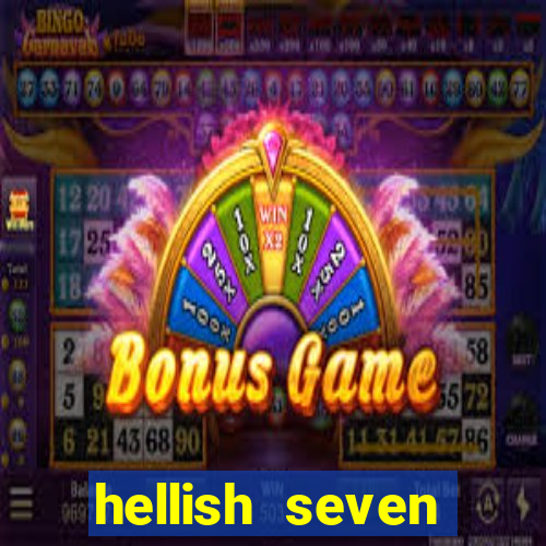 hellish seven deluxe slot online