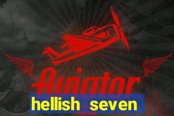 hellish seven deluxe slot online