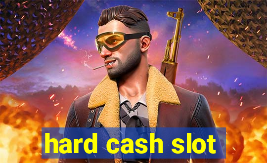 hard cash slot