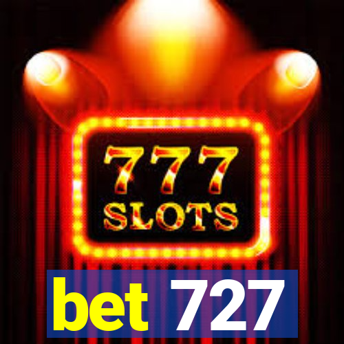 bet 727