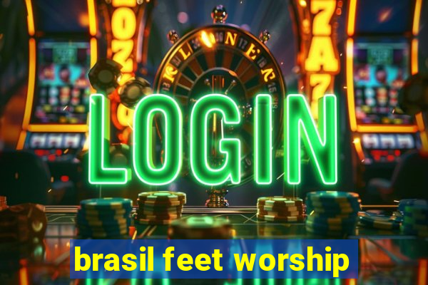 brasil feet worship