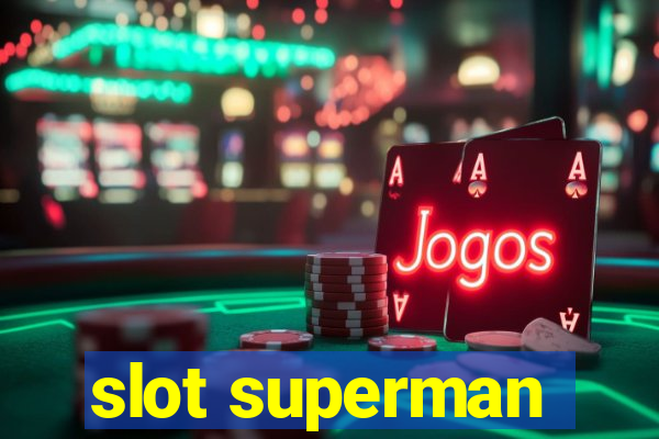 slot superman