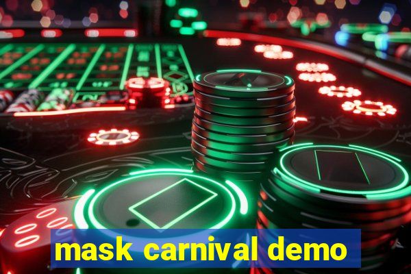 mask carnival demo