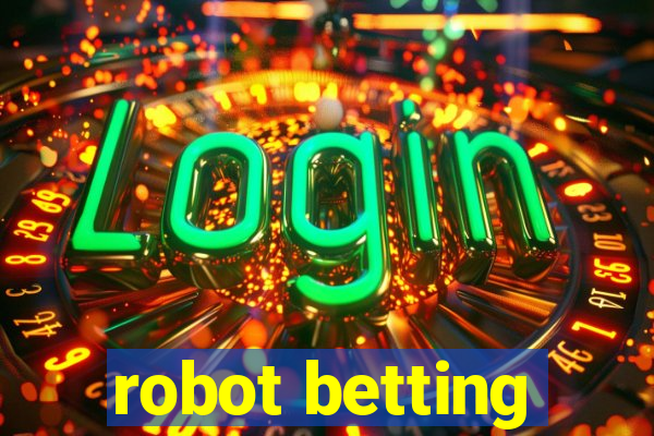 robot betting