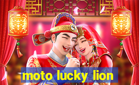 moto lucky lion