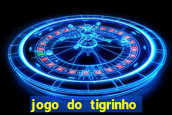 jogo do tigrinho de 1 real