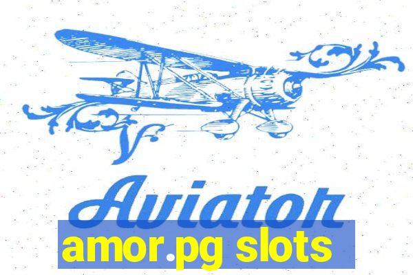 amor.pg slots