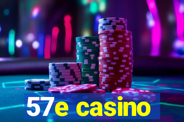 57e casino