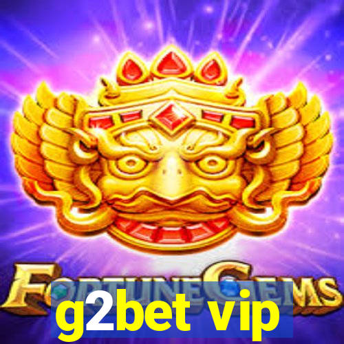 g2bet vip