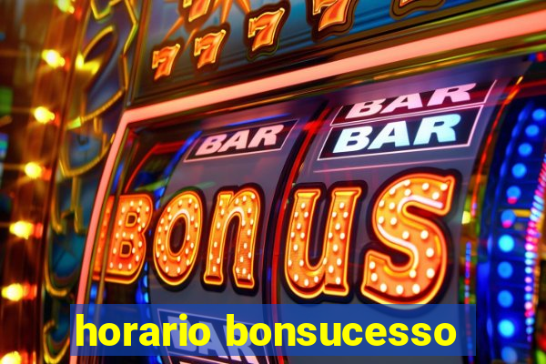 horario bonsucesso