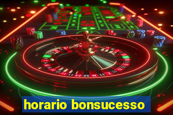 horario bonsucesso