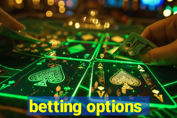 betting options