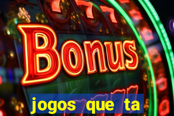 jogos que ta pagando de verdade