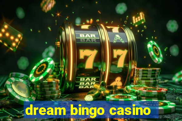 dream bingo casino