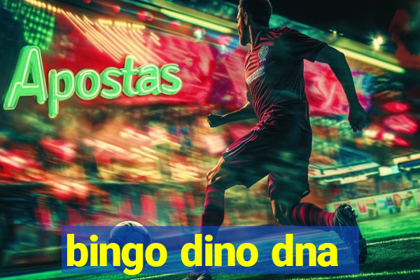 bingo dino dna