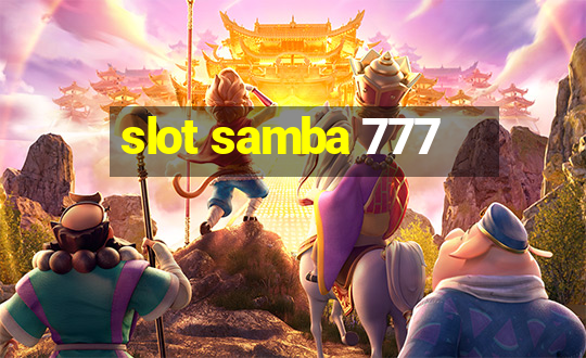 slot samba 777