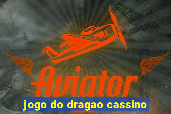 jogo do dragao cassino